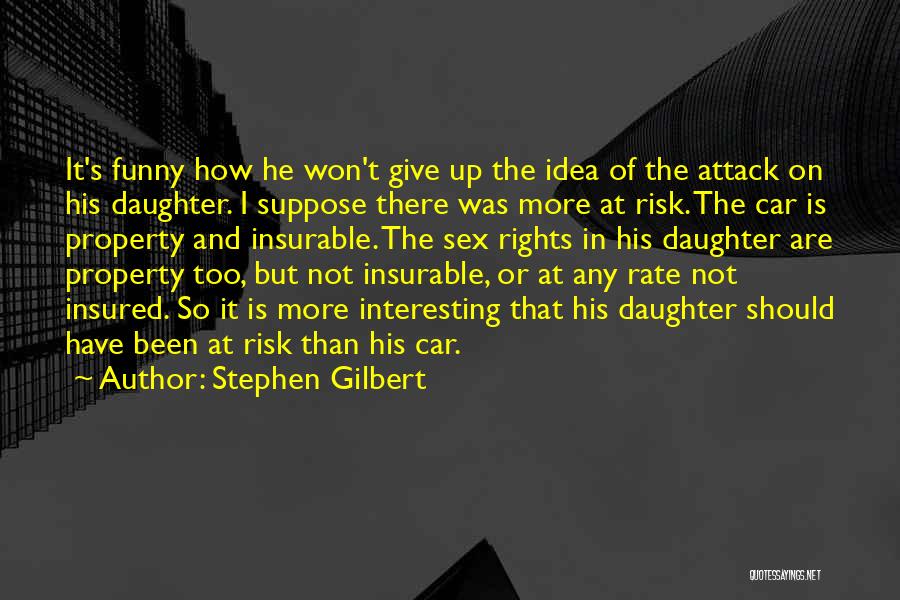 Insured Quotes By Stephen Gilbert