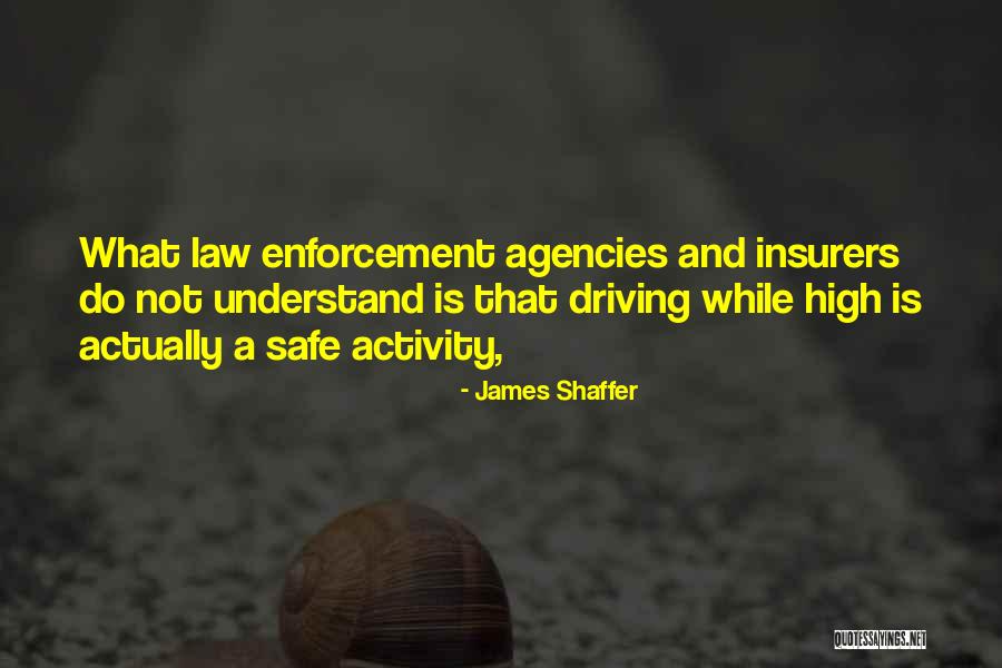 Insurers Quotes By James Shaffer Insurers Quotes By James Shaffer