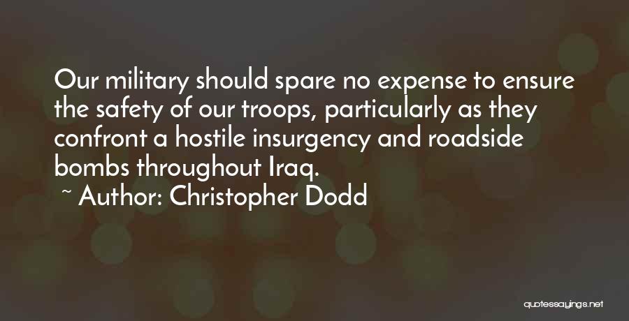 Insurgency Quotes By Christopher Dodd