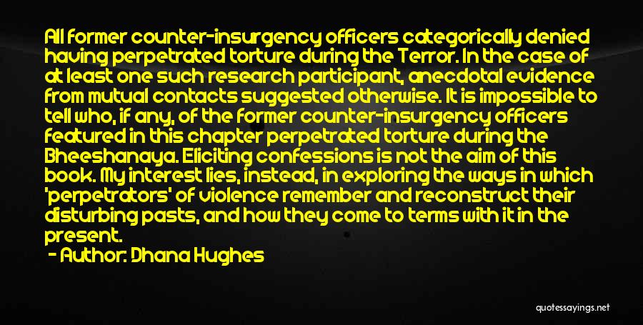 Insurgency Quotes By Dhana Hughes