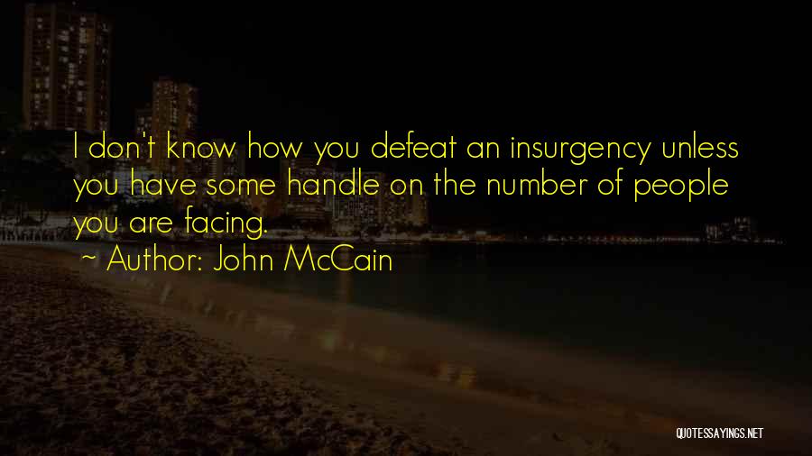 Insurgency Quotes By John McCain