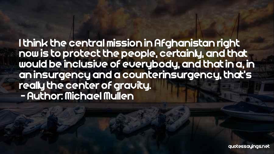 Insurgency Quotes By Michael Mullen