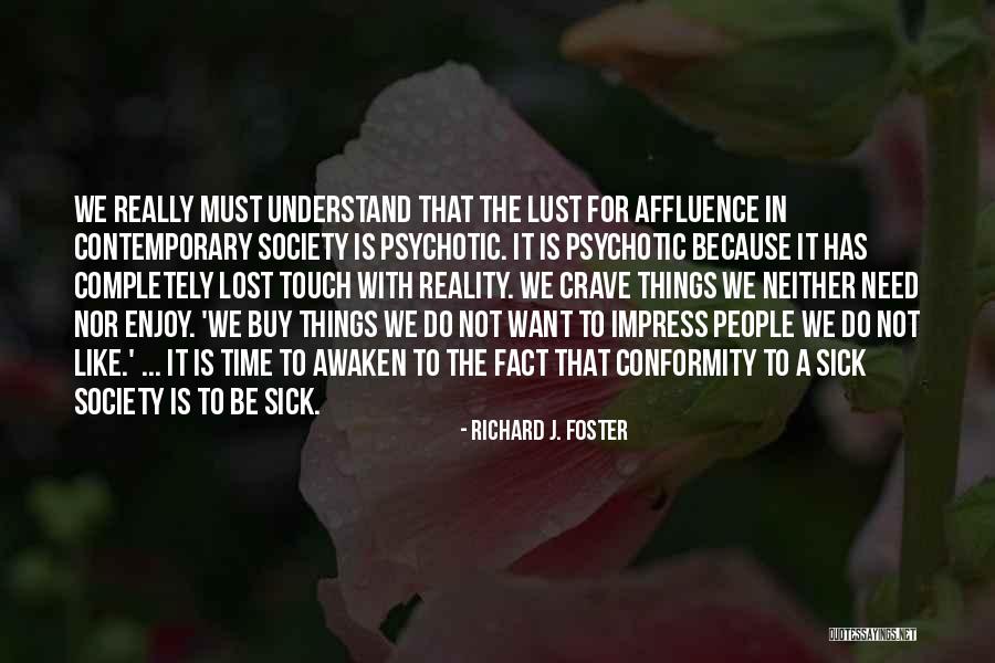 Insurgente Cuevana Quotes By Richard J. Foster Insurgente Cuevana Quotes By Richard J. Foster