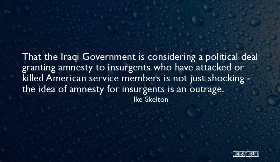 Insurgents Quotes By Ike Skelton Insurgents Quotes By Ike Skelton