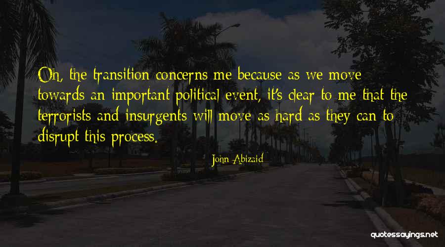 Insurgents Quotes By John Abizaid Insurgents Quotes By John Abizaid