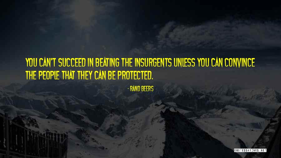 Insurgents Quotes By Rand Beers Insurgents Quotes By Rand Beers