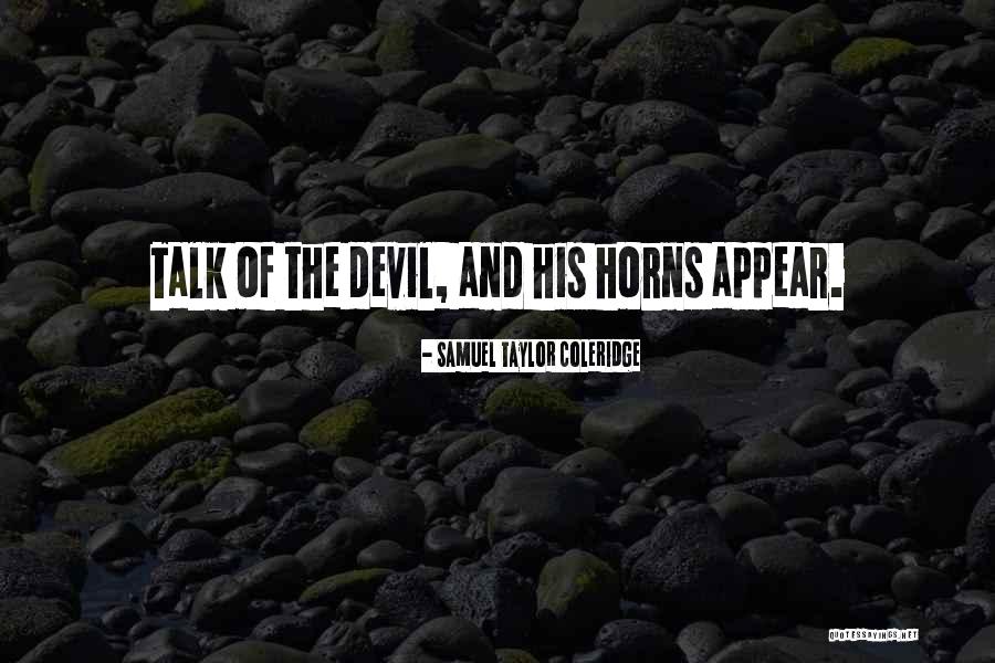 Insurrectionist Arrests Quotes By Samuel Taylor Coleridge Insurrectionist Arrests Quotes By Samuel Taylor Coleridge