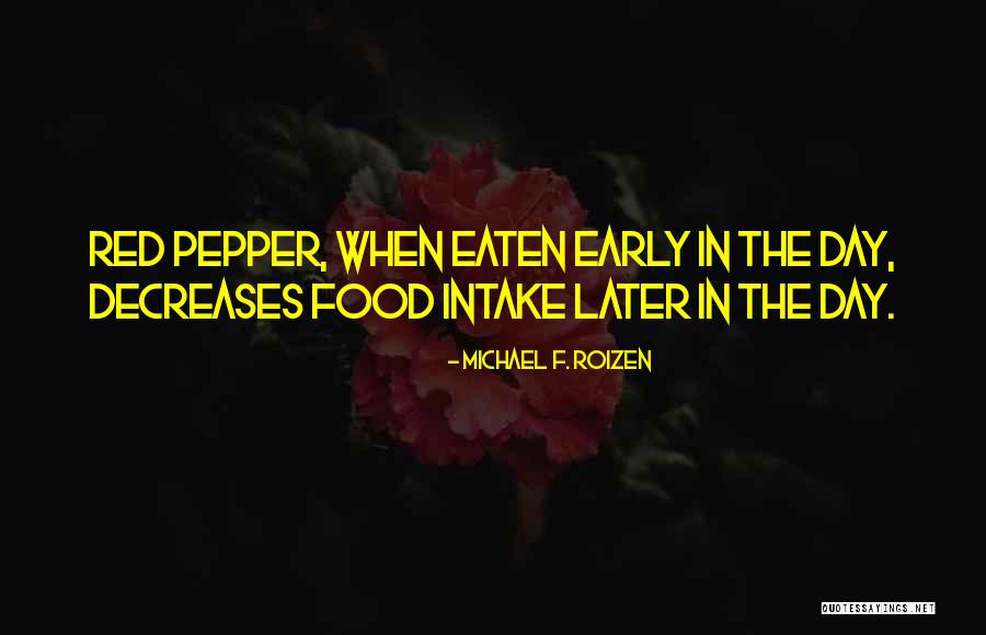 Intake Quotes By Michael F. Roizen Intake Quotes By Michael F. Roizen