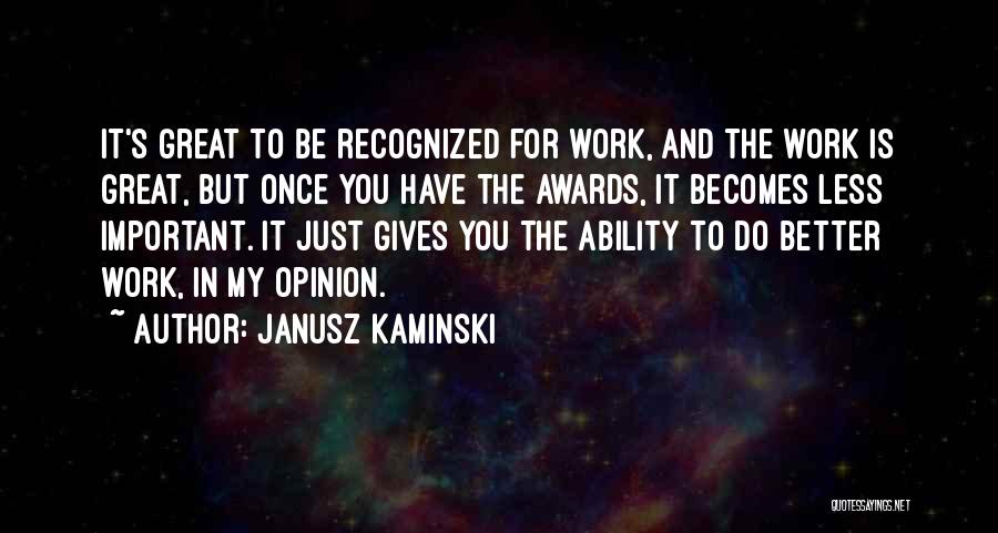 Integrada Significado Quotes By Janusz Kaminski