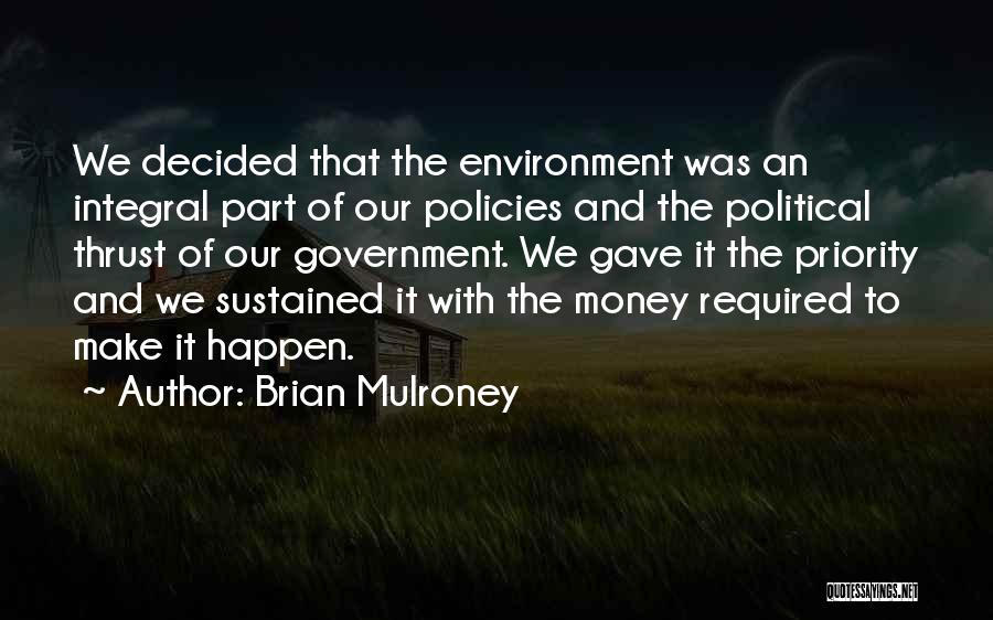 Integral Quotes By Brian Mulroney