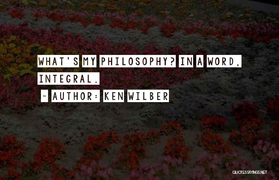 Integral Quotes By Ken Wilber