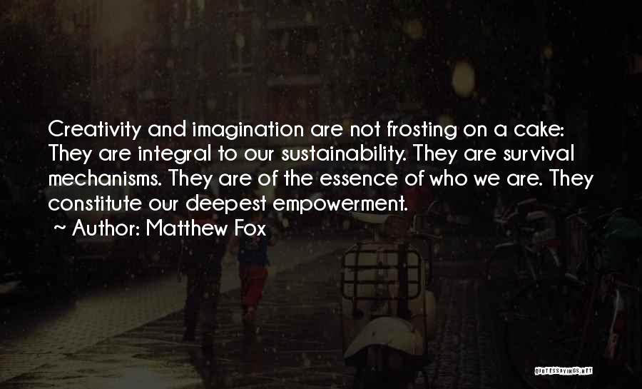 Integral Quotes By Matthew Fox