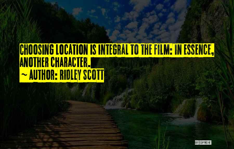 Integral Quotes By Ridley Scott