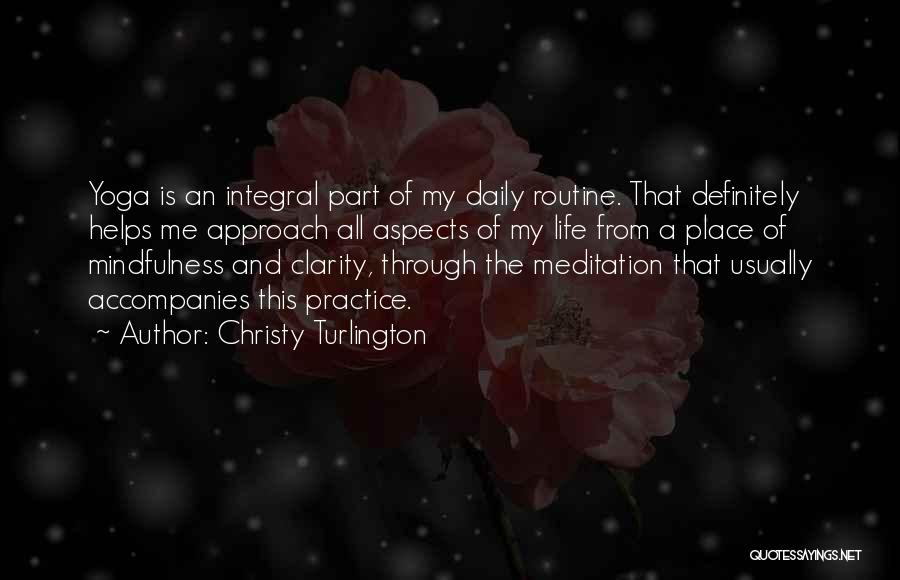 Integral Yoga Quotes By Christy Turlington