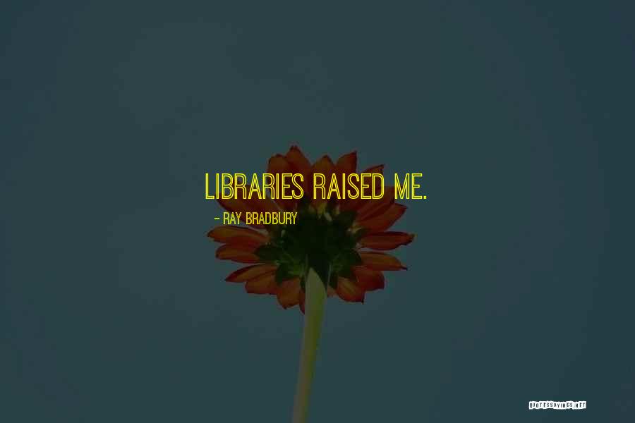 Integrality Pronunciation Quotes By Ray Bradbury