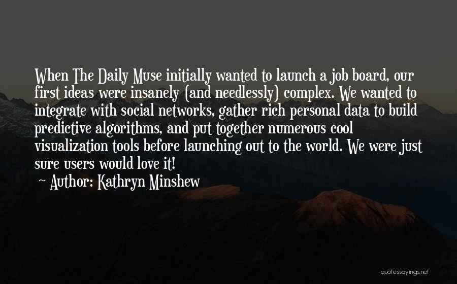 Integrate Quotes By Kathryn Minshew