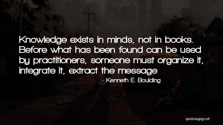 Integrate Quotes By Kenneth E. Boulding Integrate Quotes By Kenneth E. Boulding
