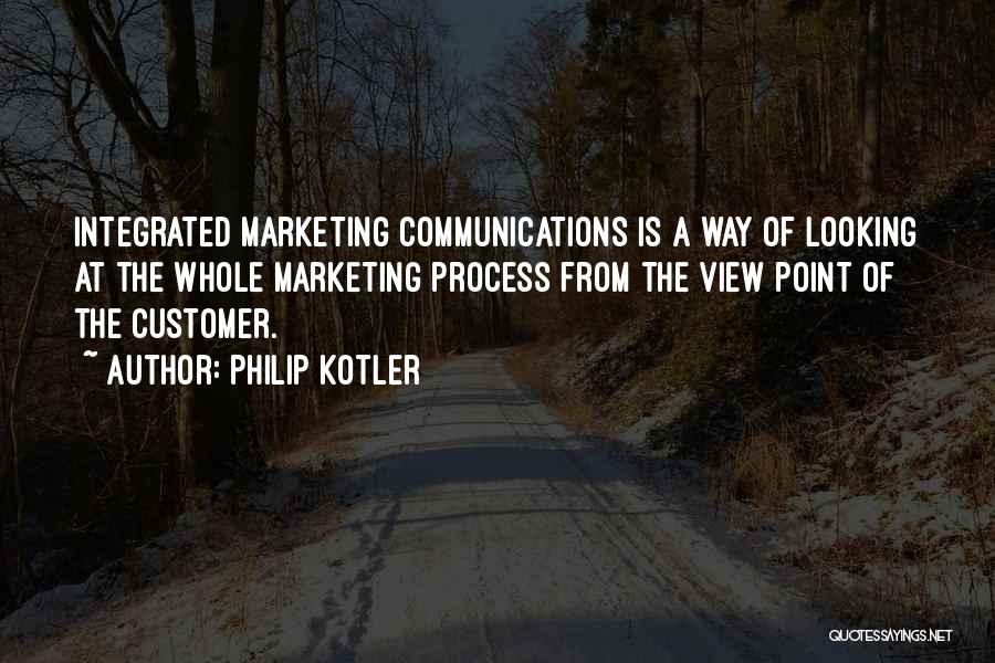Integrated Marketing Communication Quotes By Philip Kotler