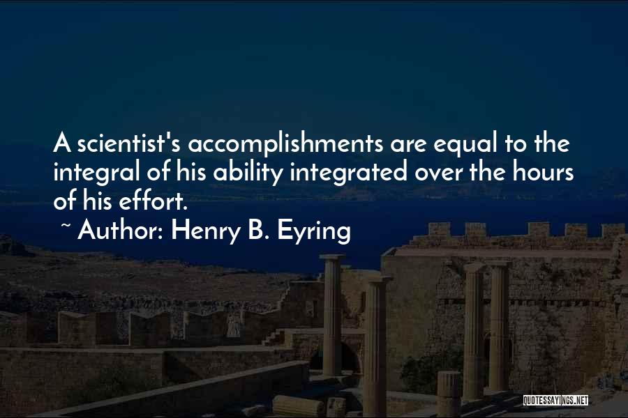 Integrated Science Quotes By Henry B. Eyring