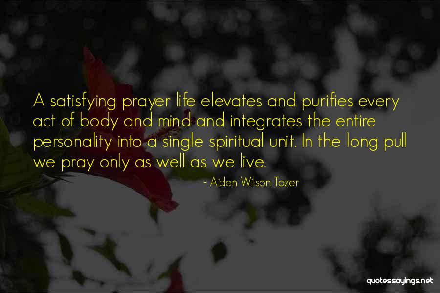 Integrates Quotes By Aiden Wilson Tozer Integrates Quotes By Aiden Wilson Tozer