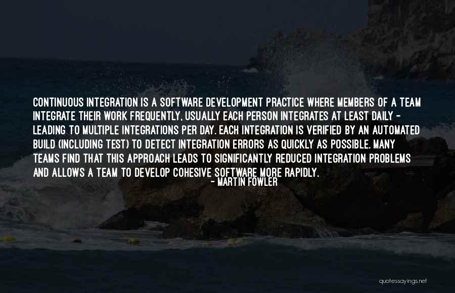 Integrates Quotes By Martin Fowler Integrates Quotes By Martin Fowler
