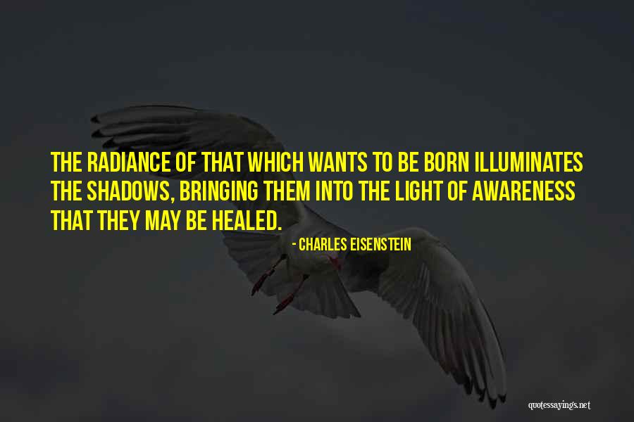 Integration Of Awareness Quotes By Charles Eisenstein Integration Of Awareness Quotes By Charles Eisenstein