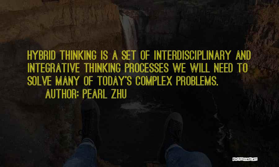 Integrative Thinking Quotes By Pearl Zhu