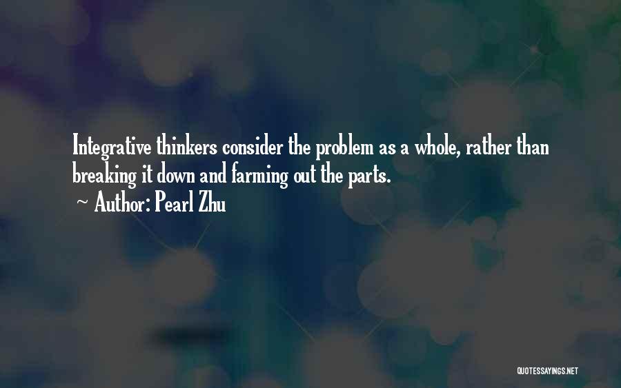 Integrative Thinking Quotes By Pearl Zhu