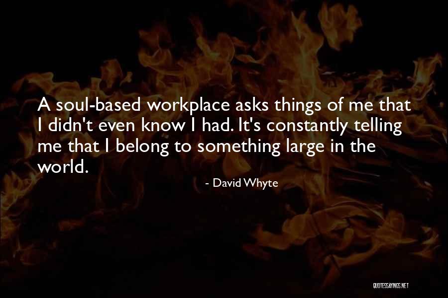 Integratively Motivated Quotes By David Whyte Integratively Motivated Quotes By David Whyte