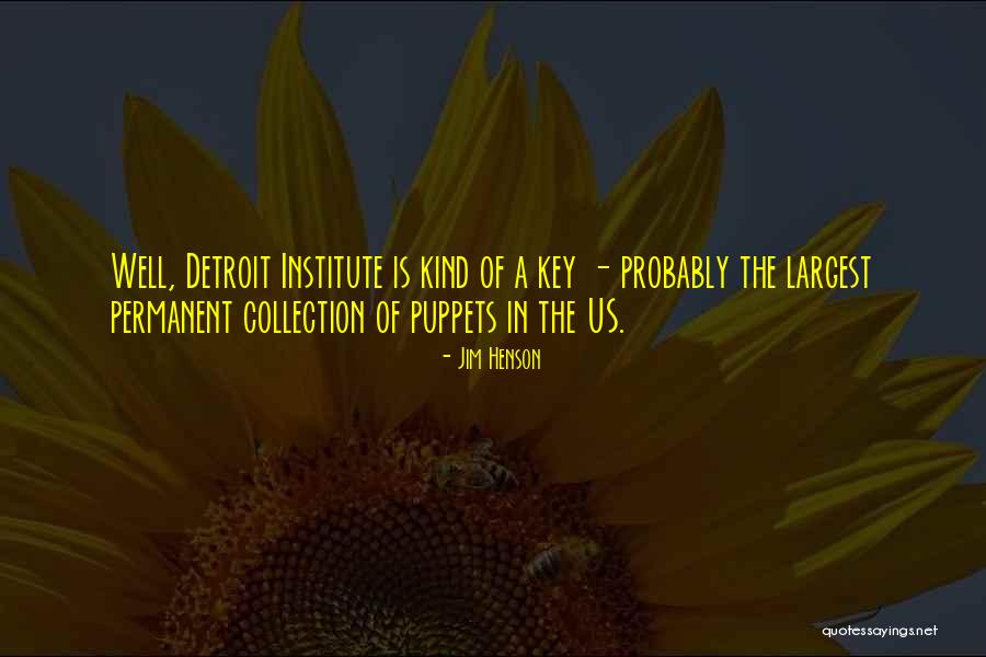 Integritet Podataka Quotes By Jim Henson Integritet Podataka Quotes By Jim Henson