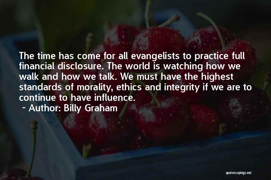 Integrity And Ethics Quotes By Billy Graham