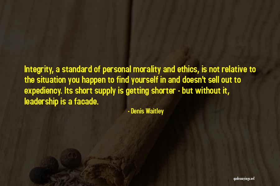 Integrity And Ethics Quotes By Denis Waitley