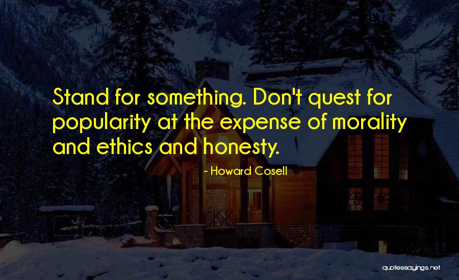 Integrity And Ethics Quotes By Howard Cosell