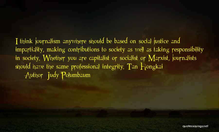 Integrity And Ethics Quotes By Judy Polumbaum
