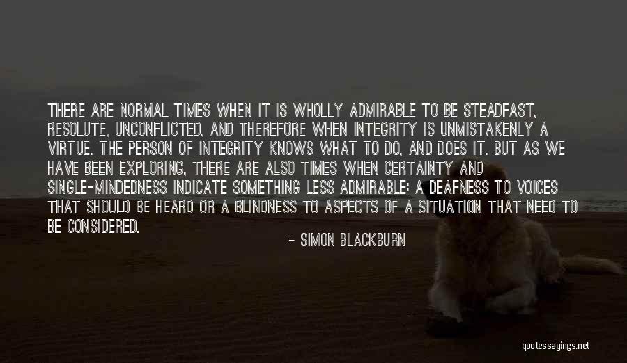 Integrity And Ethics Quotes By Simon Blackburn