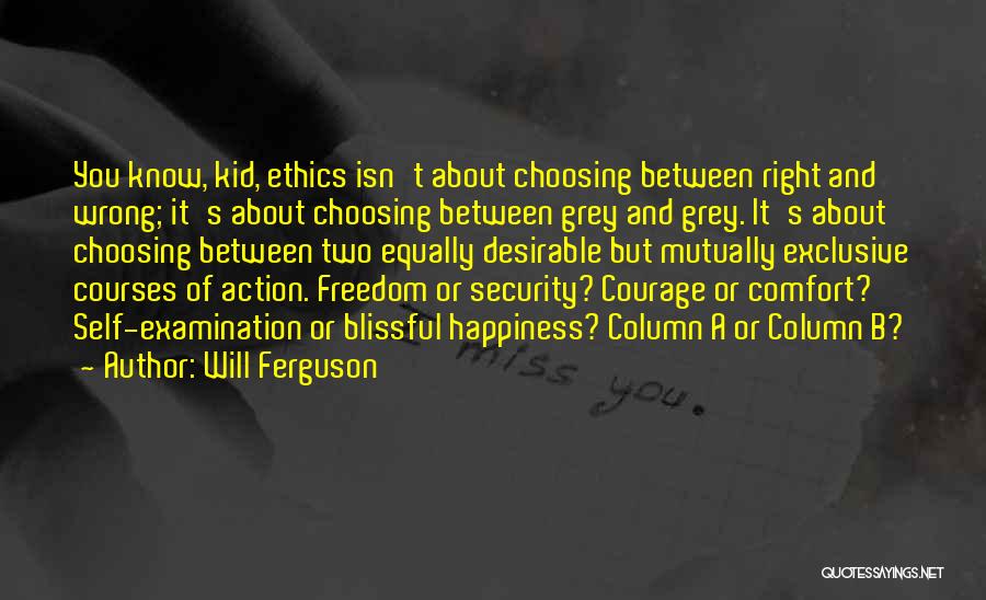 Integrity And Ethics Quotes By Will Ferguson