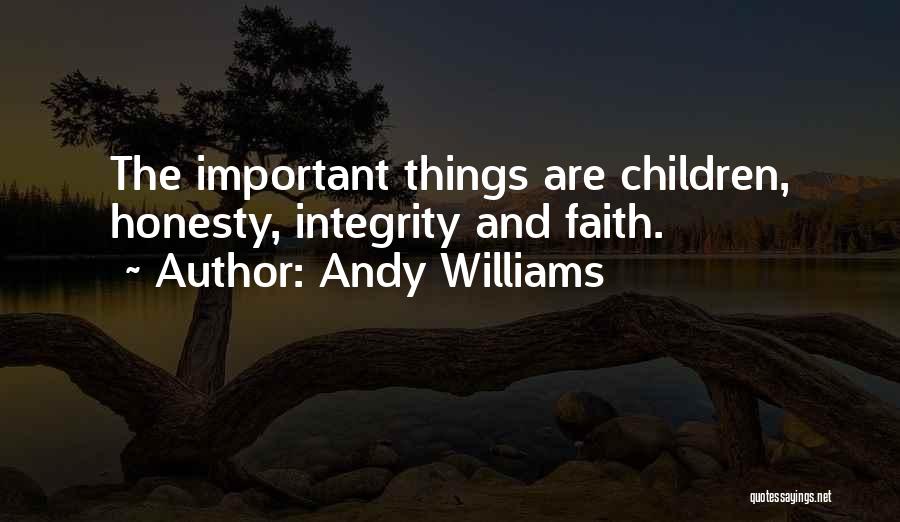 Integrity And Honesty Quotes By Andy Williams