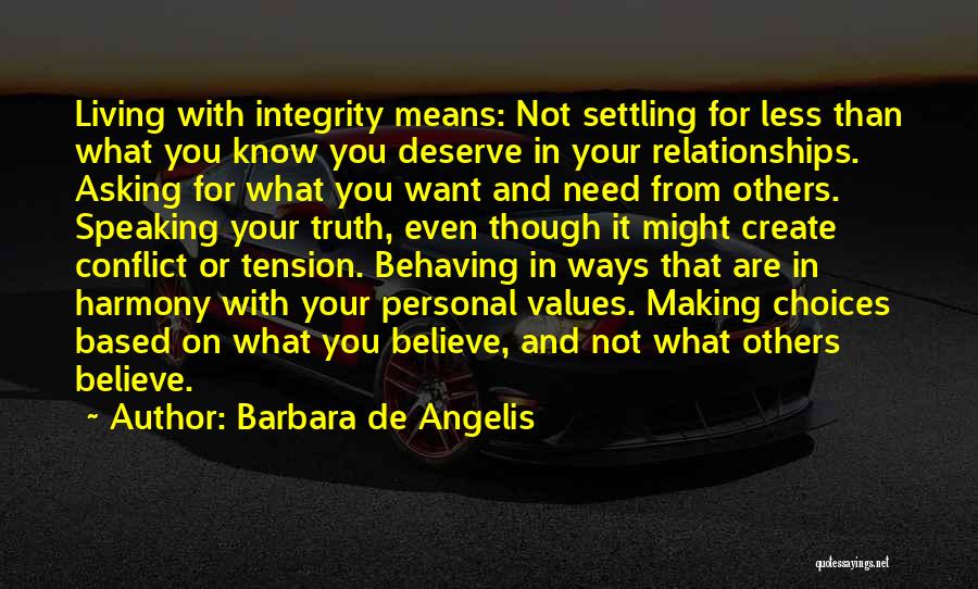 Integrity And Honesty Quotes By Barbara De Angelis