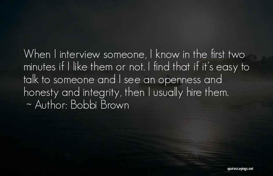 Integrity And Honesty Quotes By Bobbi Brown