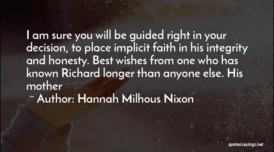 Integrity And Honesty Quotes By Hannah Milhous Nixon