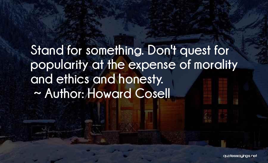 Integrity And Honesty Quotes By Howard Cosell