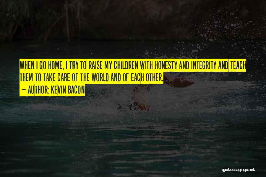 Integrity And Honesty Quotes By Kevin Bacon