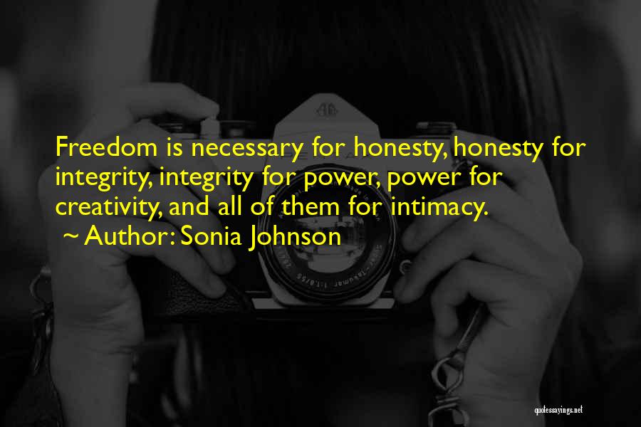 Integrity And Honesty Quotes By Sonia Johnson