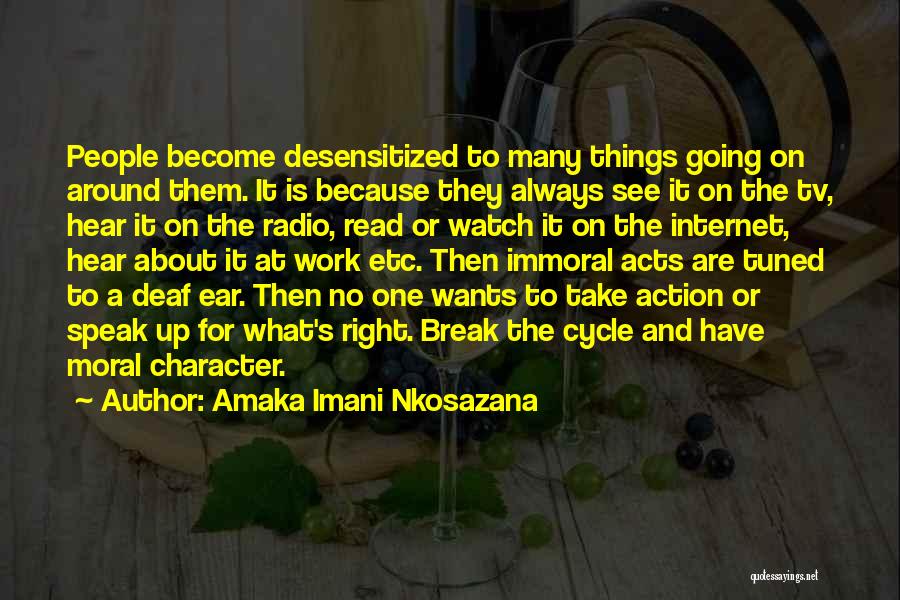 Integrity And Love Quotes By Amaka Imani Nkosazana