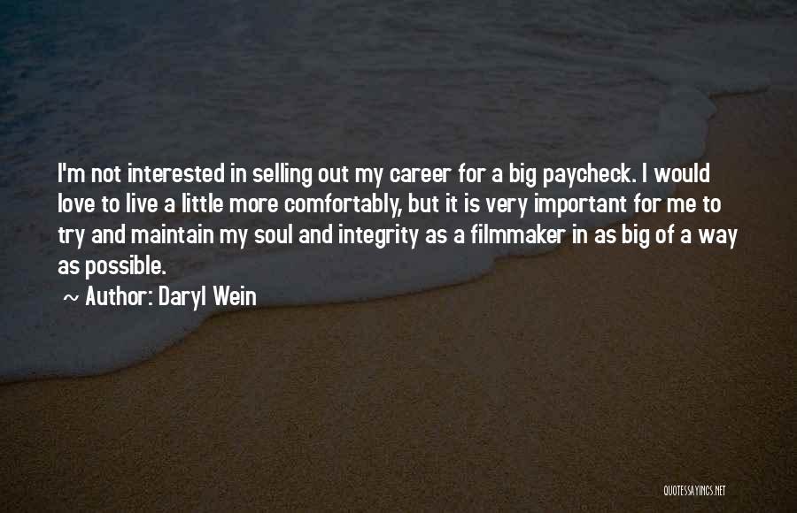 Integrity And Love Quotes By Daryl Wein