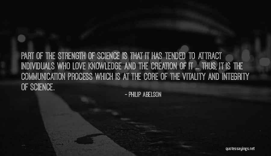 Integrity And Love Quotes By Philip Abelson