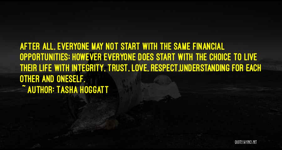 Integrity And Love Quotes By Tasha Hoggatt