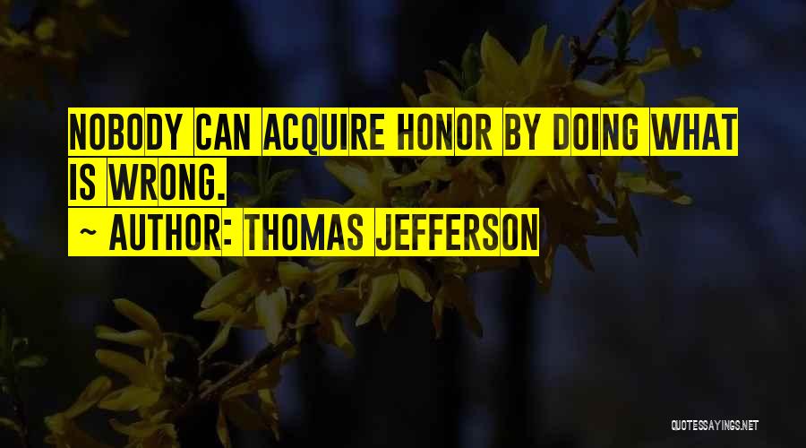 Integrity And Love Quotes By Thomas Jefferson