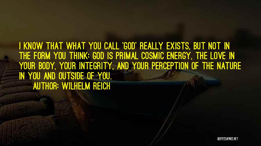 Integrity And Love Quotes By Wilhelm Reich