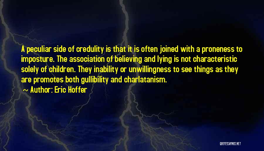 Integrity And Lying Quotes By Eric Hoffer